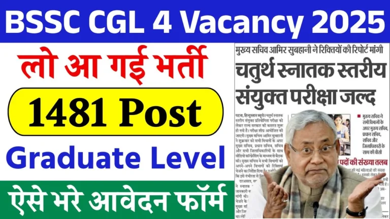 BSSC CGL 4 Vacancy 2025